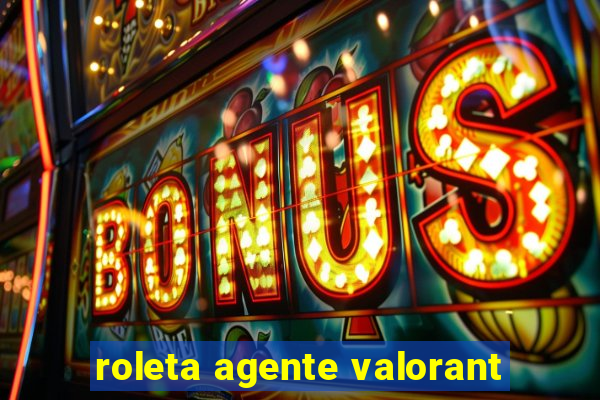 roleta agente valorant